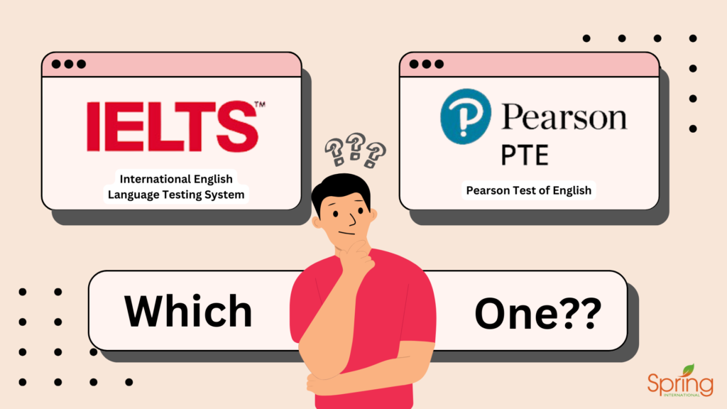 IELTS Vs PTE: Which Test Is Better For You?
